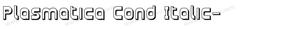 Plasmatica Cond Italic字体转换